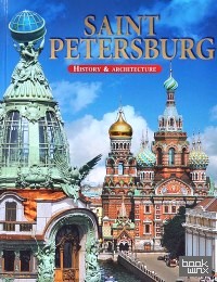 Saint Petersburg: History and Architecture