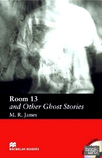 Room Thirteen and Other Ghost Stories (+ Audio CD)