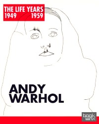 Andy Warhol: The Life Years 1949 — 1959
