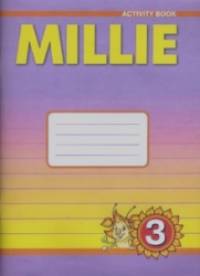 «Английский язык: «Милли»/»Millie-3». 3 класс. Рабочая тетрадь №1. ФГОС»
