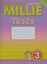 «Английский язык: «Милли»/»Millie-3». 3 класс. Рабочая тетрадь №2. Контрольные работы к учебнику. ФГОС»