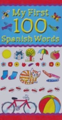 My First 100 Spanish Words