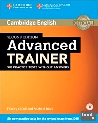 Advanced Trainer Six Practice Tests without Answers (+ Audio CD)