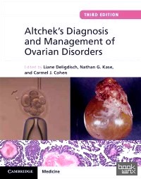 Altchek's Diagnosis and Management of Ovarian Disorders: Third Edition