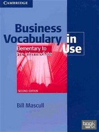 Business Vocabulary in Use Elementary to Pre-intermediate with Answers