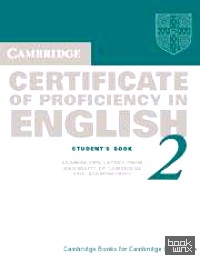 Cambridge Certificate of Proficiency in English 2 Student's Book