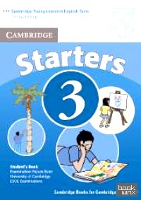 Cambridge Young Learners English Tests Starters 3 Student's Book