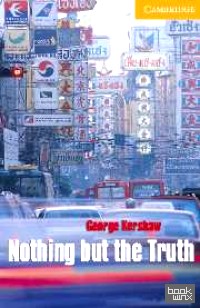 CER (Cambridge English Readers) 4 Nothing but the Truth