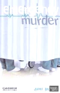 CER (Cambridge English Readers) 5 Emergency Murder