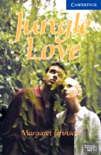 CER (Cambridge English Readers) 5 Jungle Love