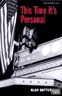 CER (Cambridge English Readers) 6 This Time it's Personal