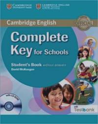 Complete Key for Schools Student's Book without Answers with Testbank (+ CD-ROM)