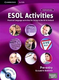 ESOL Activities: Pre-entry: Practical Language Activities for Living in the UK and Ireland (+ Audio CD)
