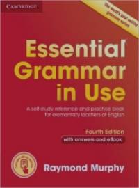 Essential Grammar in Use with Answers and Interactive eBook: A Self-Study Reference and Practice Book for Elementary Learners of English