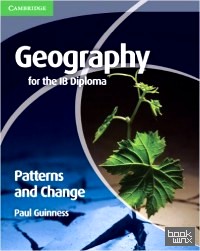 Geography for the IB Diploma Patterns and Change