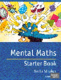 Mental Maths Starter Book