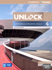 Unlock 4: Listening and Speaking Skills