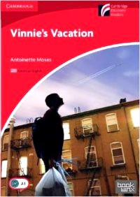 Vinnie's Vacation Level 1 Beginner/Elementary American English Edition (Cambridge Discovery Readers)