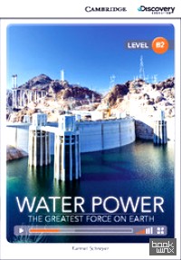 Water Power: Greatest Force on Earth + Online Access