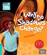 Why Do Shadows Change?
