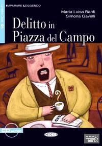 Delitto in Piazza del Campo (+ Audio CD)