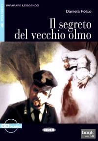 Il Segreto del vecchio olmo (+ Audio CD)