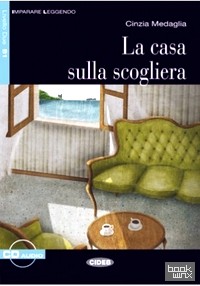 La Casa sulla scogliera (+ Audio CD)