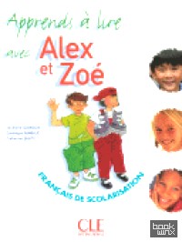 Apprends a lire avec Alex et Zoe — Livret de lecture