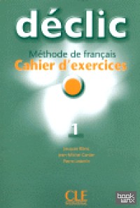 Declic 1 Cahier D'Exercices (+ Audio CD)