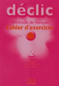 Declic 2 Cahier D'Exercices (+ Audio CD)