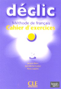Declic 3 Cahier D'Exercices (+ Audio CD)