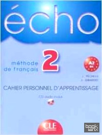 Echo 2 Cahier Personnel D'Apprentisage (+ Audio CD)