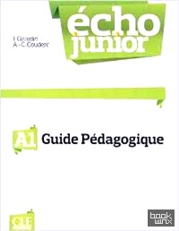 Echo Junior: Livre du Professeur A1