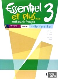 ESSENTIEL ET PLUS 3 cahier