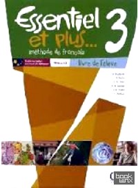 Essentiel et Plus: Livre del''Eleve 3 (+ Audio CD)