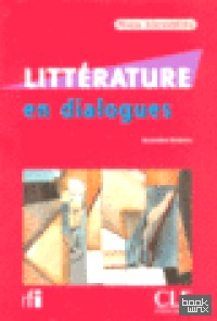 Litterature En Dialogues Niveau Intermediaire (+ Audio CD)
