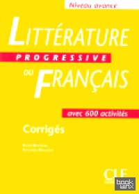 Litterature Progressive Du Francais Avance Corriges