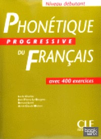 Phonetique Progressive Du Francais Debutant
