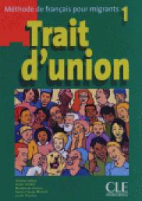 Trait D'Union 1 Livre de l'eleve