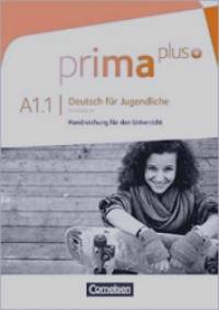 Prima plus: A1: Band 1 — Handreichungen für den Unterricht