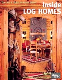 Inside Log Homes