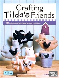 Crafting Tilda's Friends