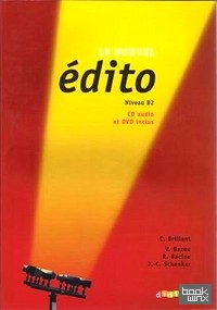 Le nouvel Edito B2: Livre. + DVD (+ Audio CD)