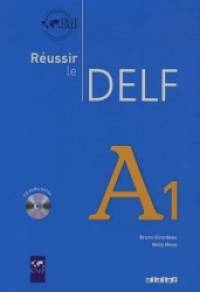 Reussir le DELF A1 (+ Audio CD)