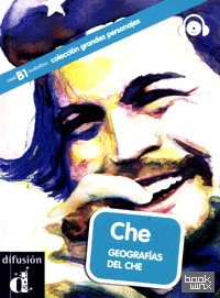 Che: Geografias del Che (+ Audio CD)