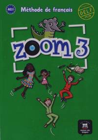 Zoom 3 A2: 1. Methode de francais