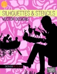 Silhouettes and Stencils Vector Designs (+ CD-ROM)