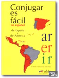 Conjugar es fácil (en español de España y de América)