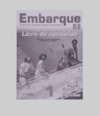 Embarque 1 (A1+): Libro de ejercicios