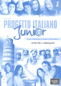 Progetto italiano junior A1: Guida per l'insegnante
